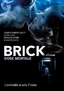 Brick – dose mortale streaming