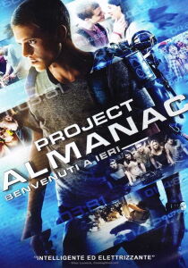 Benvenuti a ieri - Project Almanac streaming