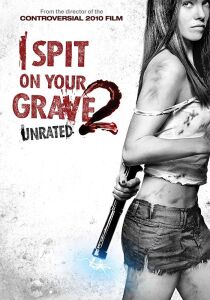 I Spit on Your Grave 2 streaming