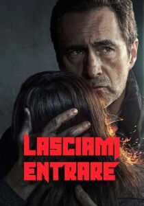 Lasciami Entrare streaming