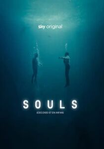 Souls - Tutte le vite che ricordi streaming