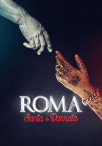 Roma, Santa e Dannata streaming