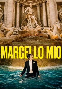 Marcello mio streaming