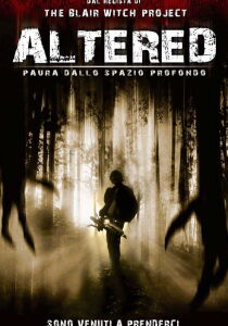 Altered - Paura dallo spazio profondo streaming