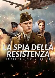 La spia della Resistenza streaming