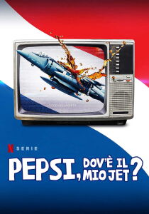 Pepsi dov'è il mio jet? streaming