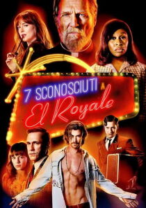 7 Sconosciuti a El Royale streaming