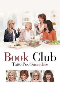 Book Club - Tutto può succedere streaming