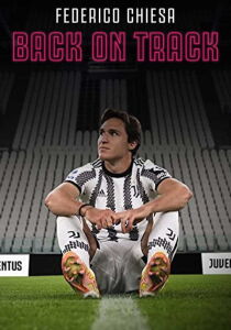 Federico Chiesa - Back On Track streaming