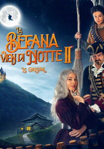 La Befana vien di Notte 2 - Le Origini streaming