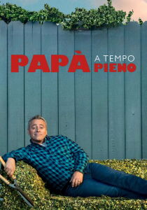 Papà a tempo pieno streaming