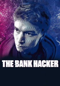 The Bank Hacker streaming