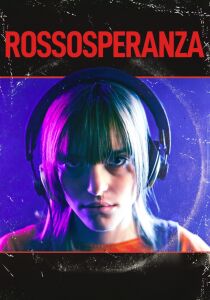 Rossosperanza streaming