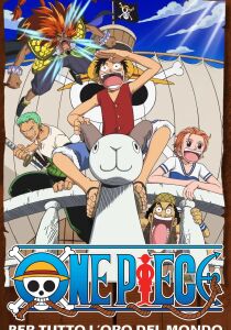 One Piece - Film 1 - Per tutto l'oro del mondo streaming