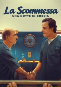 La scommessa – Una notte in corsia streaming