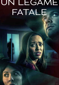 Un legame fatale streaming