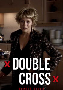 Double Cross - Doppio Gioco streaming
