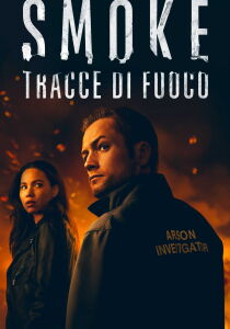 Smoke - Tracce di fuoco streaming