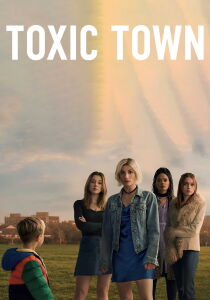 Toxic Town streaming