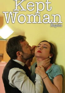 Kept Woman – Rapita streaming