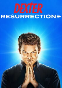 Dexter - Resurrection streaming
