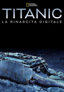 Titanic - La rinascita digitale [Sub-ITA] streaming