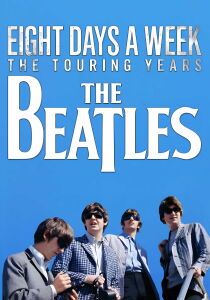The Beatles: Eight Days a Week - The Touring Years streaming