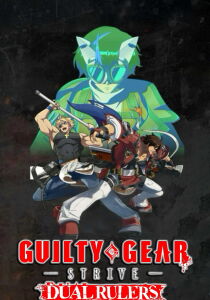 Guilty Gear Strive - Dual Rulers [Sub-ITA] streaming