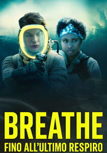 Breathe - Fino all'ultimo respiro streaming