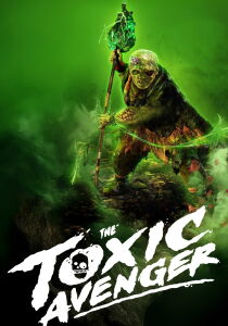 The Toxic Avenger streaming