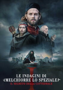 Le indagini di Melchiorre lo speziale I - Il segreto della cattedrale streaming