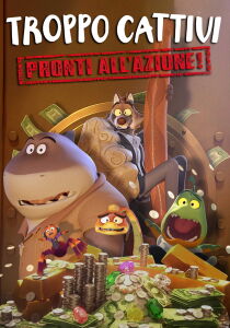 Troppo cattivi: Pronti all'azione! streaming
