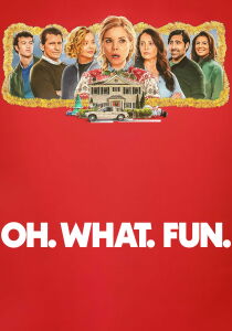 Oh. What. Fun. streaming