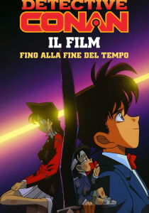 Detective Conan - Fino alla fine del tempo streaming