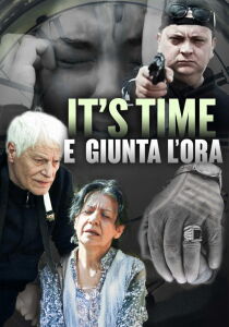 It's Time - È giunta l'ora streaming