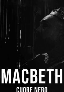 Macbeth - Cuore nero streaming